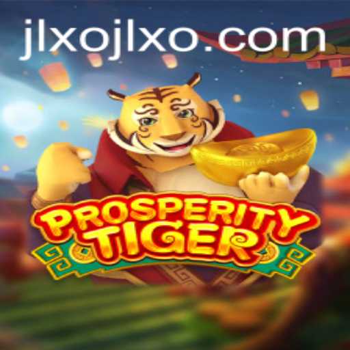 Discover the World of ProsperityTiger: A New Era in Gaming